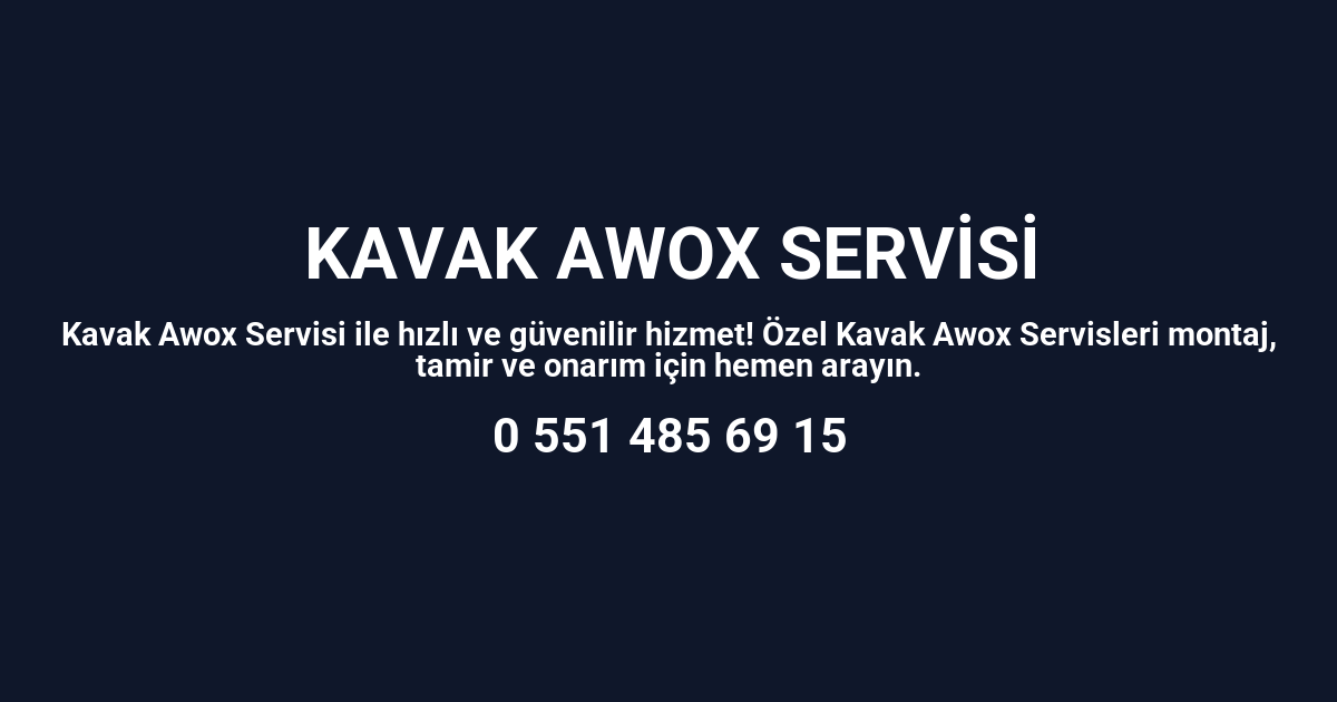 Kavak Awox Servisi